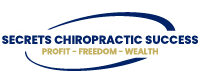 Secrets Chiropractic Success